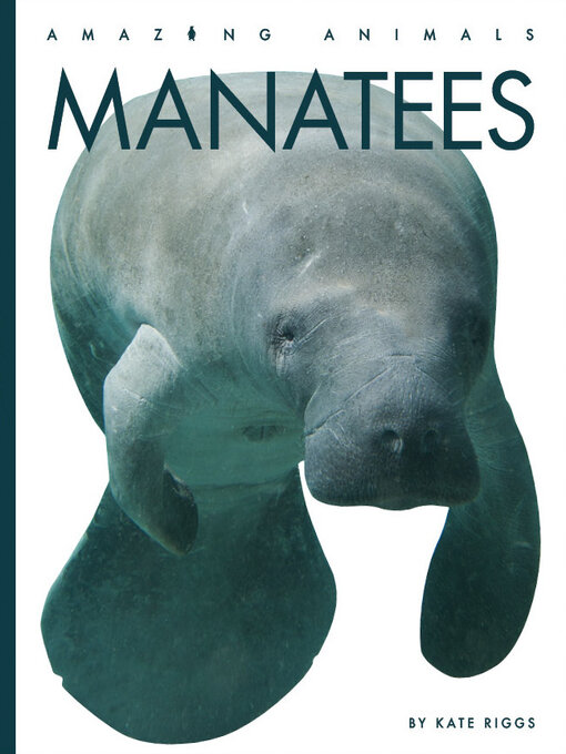 Title details for Manatees by Kate Riggs - Available